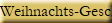 Weihnachts-Geschichte